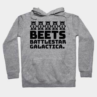 Bears Beets Battlestar Galactica Hoodie